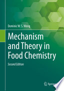 Mechanism and Theory in Food Chemistry, Second Edition [E-Book] /