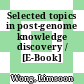Selected topics in post-genome knowledge discovery / [E-Book]