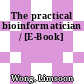 The practical bioinformatician / [E-Book]