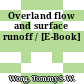 Overland flow and surface runoff / [E-Book]
