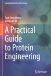 A practical guide to protein engineering /