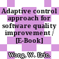 Adaptive control approach for software quality improvement / [E-Book]