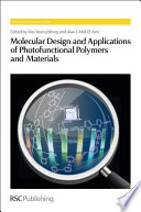 Molecular design and applications of photofunctional polymers and materials / [E-Book]