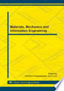 Materials, mechanics and information engineering : selected, peer reviewed papers from the 2014 3 rd International Conference on Chemical, Mechanical and Materials Engineering (CMME 2014), October 24-25, 2014, Riga, Latvia [E-Book] /