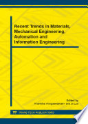 Recent trends in materials, mechanical engineering, automation and information engineering : selected, peer reviewed papers from the 2014 3rd International Conference on Recent Trends in Materials and Mechanical Engineering, (ICRTMME 2015), January 15-16, 2015, Auckland, New Zealand [E-Book] /