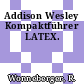 Addison Wesley Kompaktführer LATEX.