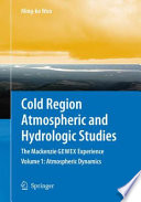 Cold Region Atmospheric and Hydrologic Studies. The Mackenzie GEWEX Experience [E-Book] : Volume 1: Atmospheric Dynamics /