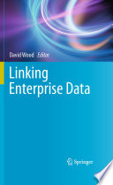 Linking Enterprise Data [E-Book] /