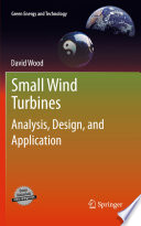 Small Wind Turbines [E-Book] : Analysis, Design, and Application /