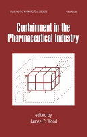 Containment in the pharmaceutical industry /