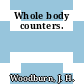 Whole body counters.