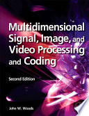 Multidimensional signal, image, and video processing and coding [E-Book] /