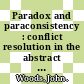 Paradox and paraconsistency : conflict resolution in the abstract sciences [E-Book] /