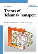 Theory of tokamak transport : new aspects for nuclear fusion reactor design /