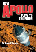 How Apollo flew to the Moon [E-Book] /