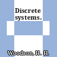 Discrete systems.