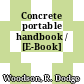 Concrete portable handbook / [E-Book]