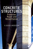 Concrete structures [E-Book] : protection, repair and rehabilitation /
