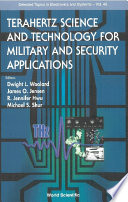 Terahertz science and technology for military and security applications /