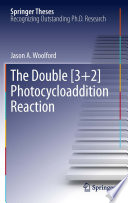 The Double [3+2] Photocycloaddition Reaction [E-Book] /