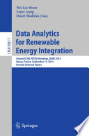 Data Analytics for Renewable Energy Integration [E-Book] : Second ECML PKDD Workshop, DARE 2014, Nancy, France, September 19, 2014, Revised Selected Papers /