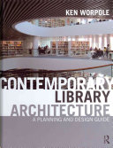 Contemporary library architecture : a planning and design guide [E-Book] /