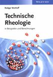 Technische Rheologie in Beispielen und Berechnungen /