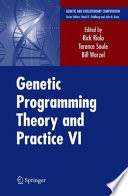 Genetic Programming Theory and Practice VI [E-Book] /