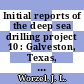 Initial reports of the deep sea drilling project 10 : Galveston, Texas, to Miami, Florida, Februar - April 1970