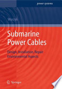 Submarine Power Cables [E-Book] : Design, Installation, Repair, Environmental Aspects /