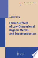 Fermi Surfaces of Low-Dimensional Organic Metals and Superconductors [E-Book] /