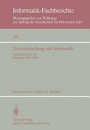 Textverarbeitung und Informatik : Fachtagung der GI : Bayreuth, 28.05.80-30.05.80.