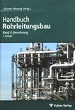 Handbuch Rohrleitungsbau . 2 . Berechnung /