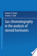 Gas Chromatography in the Analysis of Steroid Hormones [E-Book] /