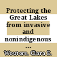 Protecting the Great Lakes from invasive and nonindigenous species / [E-Book]