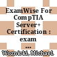 ExamWise For CompTIA Server+ Certification : exam SK0-001 [E-Book] /