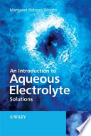 An introduction to aqueous electrolyte solutions /