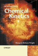 An introduction to chemical kinetics /
