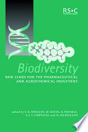 Biodiversity : new leads for the pharmaceutical and agrochemical industries  / [E-Book]