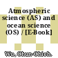 Atmospheric science (AS) and ocean science (OS) / [E-Book]