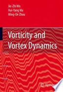 Vorticity and Vortex Dynamics [E-Book] /