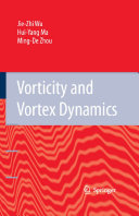 Vorticity and vortex dynamics /