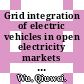 Grid integration of electric vehicles in open electricity markets / [E-Book]
