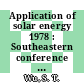 Application of solar energy 1978 : Southeastern conference on application of solar energy 0003: proceedings : Huntsville, AL, 07.78.