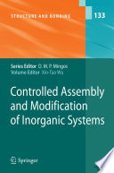 Controlled Assembly and Modification of Inorganic Systems [E-Book] /