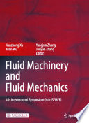 Fluid Machinery and Fluid Mechanics [E-Book] : 4th International Symposium (4th ISFMFE) /