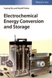 Electrochemical energy conversion and storage /