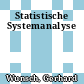 Statistische Systemanalyse