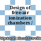 Design of free-air ionization chambers /