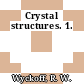 Crystal structures. 1.